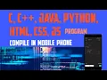 C C JAVA PYTHON HTML CSS JS C Program compile in mobile
