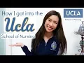 How I got into the UCLA School of Nursing Miki Rai
