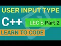 What is user input type in C Lecture 6 Part 2 by Adnan Shafi Learn to code