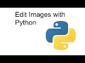How to edit image files with python code