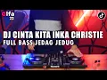 Download Lagu DJ CINTA KITA REMIX VIRAL TIKTOK FULL BASS TERBARU DEMI CINTAKU PADAMU
