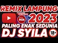Lagu SYILA MUSIK TERBARU 2023 // REMIX LAMPUNG // REMIX LAMPUNG TERBARU 2023