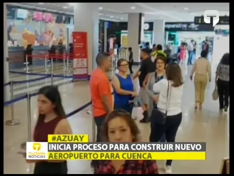 Inicia proceso para construir nuevo aeropuerto para Cuenca