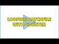 Looping batchfile with counter
