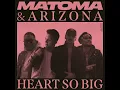 Heart So Big - Matoma & A R I Z O N A