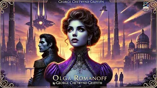 Olga Romanoff A Thrilling Adventure By George Chetwynd Griffith 