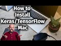 2021 Installing TensorFlow 2 4 Keras Python 3 8 in Mac OSX Intel