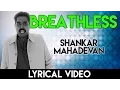 Download Lagu Breathless Lyrical video | ब्रेथलेस गाने के बोल | Shankar Mahadevan | Javed Akhtar