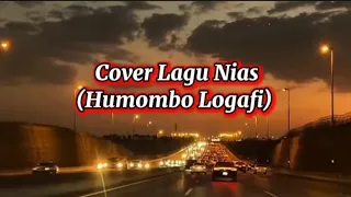 humombo logafi cover lagu nias ai cover