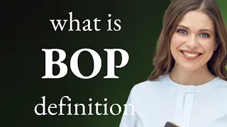 Bop BOP definition