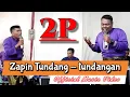 Download Lagu Zapin Tundang-tundangan || 2P ||