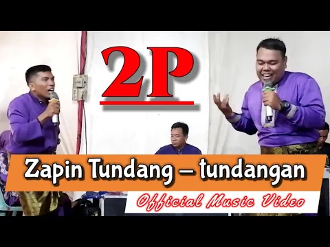 Download MP3 Zapin Tundang-tundangan || 2P ||