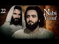 Lagu Kisah Nabi Yusuf AS | Episode 22 | Bahasa Indonesia