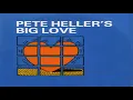 Pete Heller's - Big Love (Eat Me Edit)