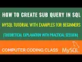 SQL Subquery Tutorial with Examples SQL Tutorial for Beginners MYSQL Tutorial Subquery in SQL