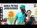 Download Lagu Maruthu - Akka Petha Jakkavandi Video | Vishal, Sri Divya | D. Imman