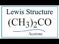 How to Draw the Lewis Dot Structure for CH3 2CO Acetone