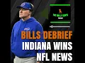 Indiana Legacy Talk Buffalo Bills Debrief NFL Weekly Update