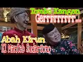 ABAH KIRUN KI MANTEB SUDARSONO GEGER