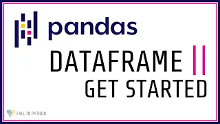 Python Pandas Tutorial - Dataframe Basics