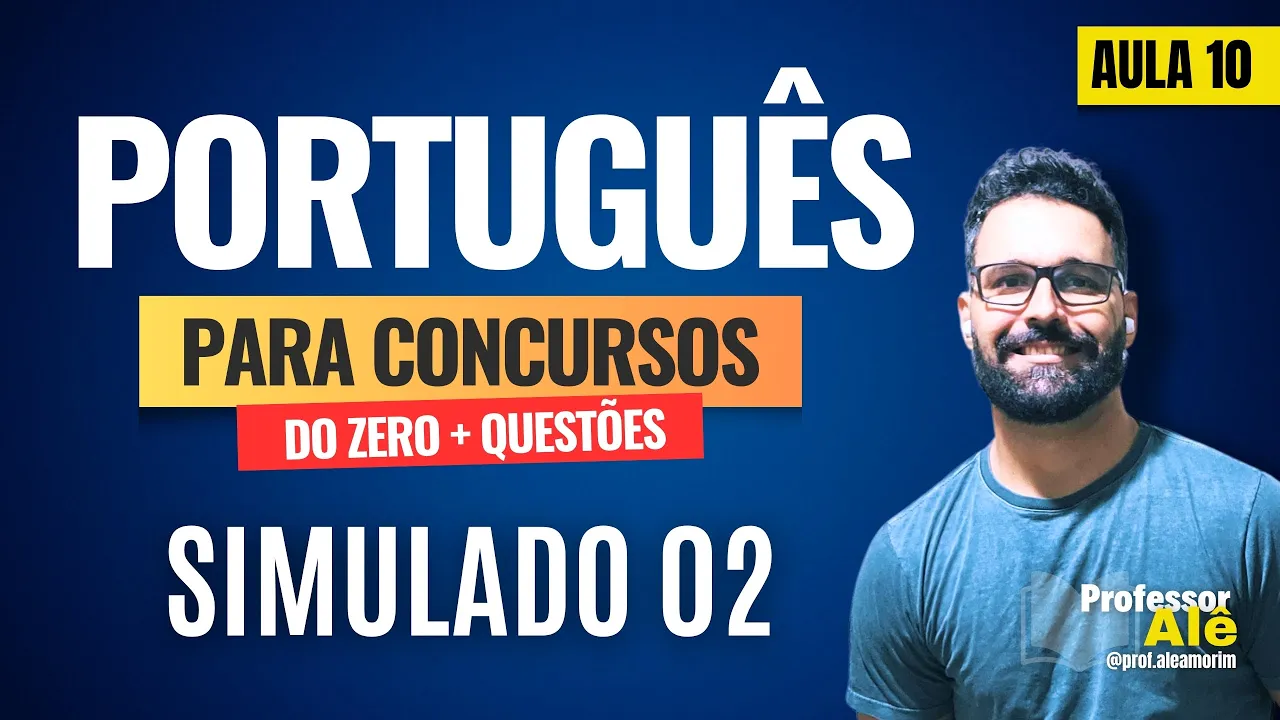 Português para concursos | Aula 10 | Simulado 02 | Questões de Língua Portuguesa de Concursos