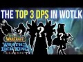 THE TOP 3 DPS CLASSES IN WOTLK CLASSIC