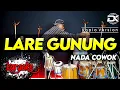 Lagu LARE GUNUNG KARAOKE NADA COWOK / PRIA VERSI KOPLO HIGH QUALITY AUDIO CLARITY