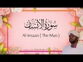 Download Lagu 76. Al-Insaan ( The Man ) | Beautiful Quran Recitation by Sheikh Noreen Muhammad Siddique