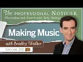 Making Music with Bradley Walker