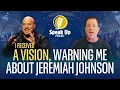 I Received a Vision Warning Me about Jeremiah Johnson