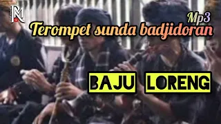 Download Baju Loreng versi terompet sunda Badjidor mp3 MP3