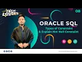 Types of Constraint 3 Simple Steps to Apply Not Null Constraint in Oracle Database 2022