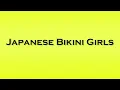 Lagu Pronunciation of Japanese Bikini Girls