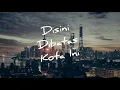 Download Lagu DISINI DIBATAS KOTA INI-MICHELA THEA COVER(lirik).