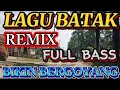 Download Lagu LAGU BATAK,,REMIX FULL BASS BIKIN BERGOYANG DI PERJALANAN 
