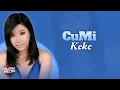 Lagu Keke - CuMi (Lirik Lagu)