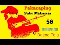 Download Lagu Pakacaping Makassar DAENG TOLA ( 6 Februari 2021 )
