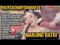 Download Lagu MANJING RATRI - NIKEN SALINDRY TERBARU FULL ALBUM VERSI VIDEO CLIP 2025 || ​⁠​⁠ DUMPSMUSIC