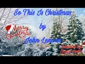 Download Lagu So This Is Christmas by John Lennon (Lyrics)