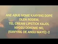 Download Lagu ANE ABUE NOME KANYING DOPE OLEN RODEM KARAOKE VIDEO/NONGKIN MODI