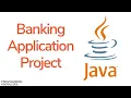 Java Tutorial For Beginners - Banking Application Project