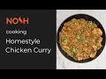 Download Lagu Nosh Cooking Homestyle Chicken Curry Autonomously