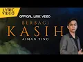 Download Lagu Aiman Tino - Berbagi Kasih (Official Lyric Video)