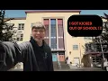 I GOT KICKED OUT OF SCHOOL