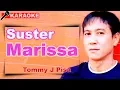 Download Lagu Tommy J Pisa - Suster Marissa Karaoke