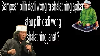 koen iku ajarane sopo kok ngeyel cak nun