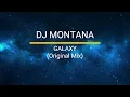 DJ MONTANA-GALAXY(Original Mix)
