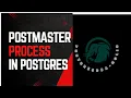 Postmaster process in postgres