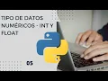05 - tipo de datos numericos int y float