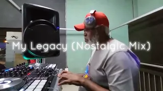 my legacy nostalgic mix 